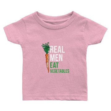 Discover Real men eat vegetables Baby T-shirts