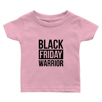 Discover BLACK FRIDAY WARRIOR Baby T-shirts