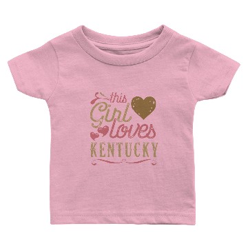Discover This Girl Loves Kentucky Baby T-shirts
