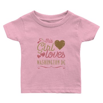 Discover This Girl Loves Washington DC Baby T-shirts