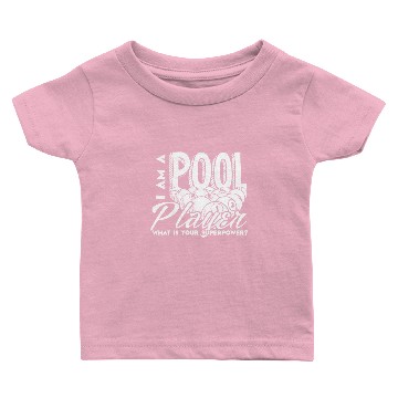 Discover I Am A Pool Player Baby T-shirts