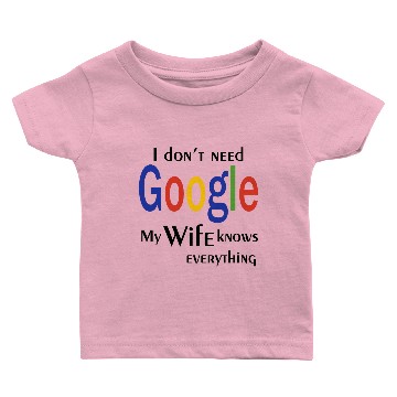 Discover i don't need google 2 Baby T-shirts