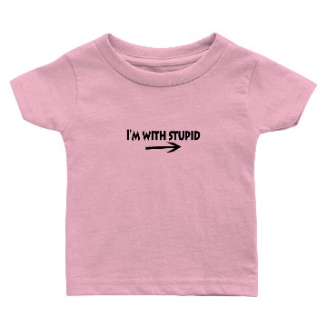 Discover I'm With Stupid Baby T-shirts