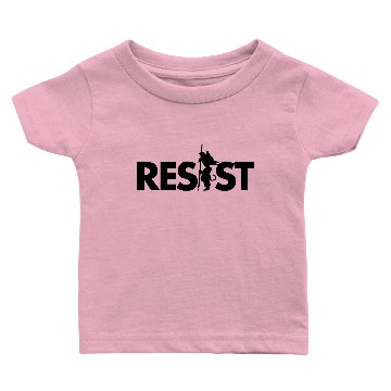 Discover RESIST Baby T-shirts