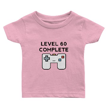 Discover Level 60 Complete 60th Birthday Baby T-shirts