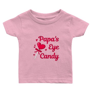 Discover PAPAS EYE CANDY Baby T-shirts