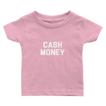 Discover Cash money Baby T-shirts