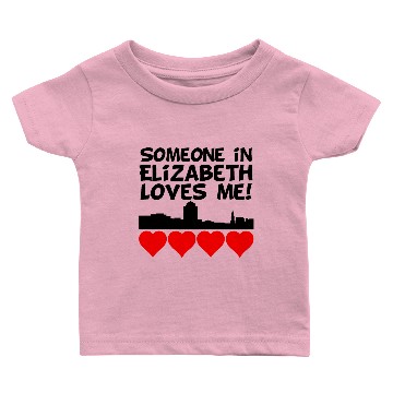 Discover Someone In Elizabeth New Jersey Loves Me Baby T-shirts