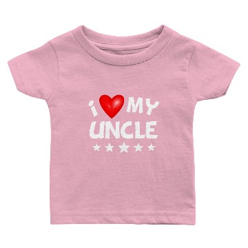 Discover I Love My Uncle Baby T-shirts