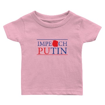 Discover Impeach Putin Baby T-shirts