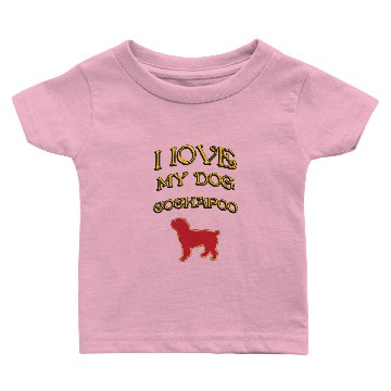 Discover I LOVE MY DOG Cockapoo Baby T-shirts