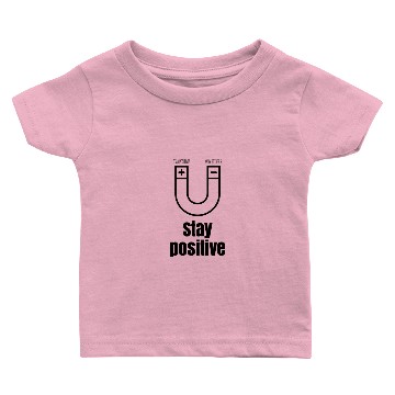 Discover Stay positive Baby T-shirts