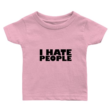Discover I Hate People Baby T-shirts