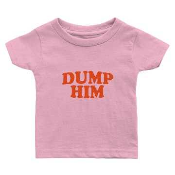 Discover Dump Him - Britney Spears message Baby T-shirts