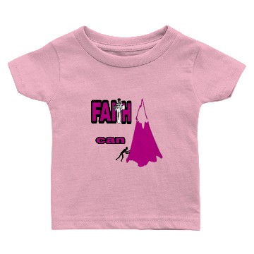 Discover Faith can move mountains Baby T-shirts