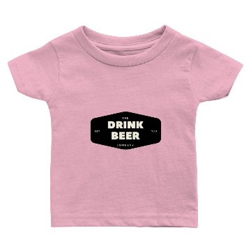 Discover The Drink Beer Company Baby T-shirts