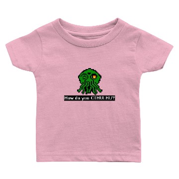 Discover How do you CTHULHU? Baby T-shirts