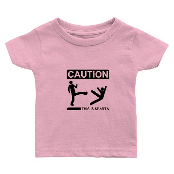 Discover CAUTION THIS IS SPARTA Baby T-shirts