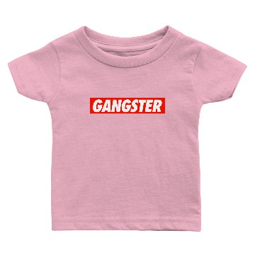 Discover GANGSTER Baby T-shirts