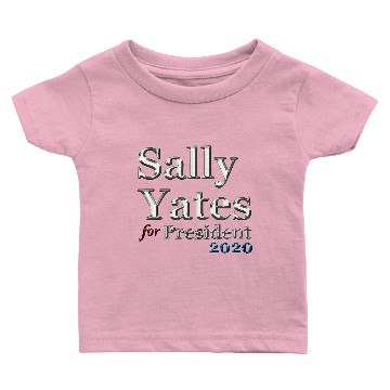 Discover Sally Yates For President 2020 Baby T-shirts