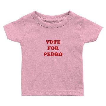 Discover NAPOLEON DYNAMITE VOTE FOR PEDRO Baby T-shirts