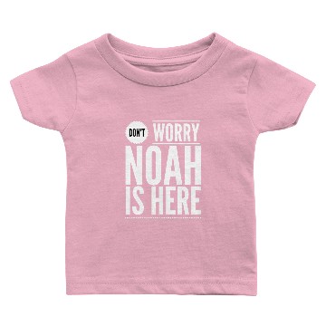 Discover Don't worry Noah is here Baby T-shirts