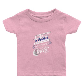 Discover From Albuquerque NM Im Close To Perfect Baby T-shirts