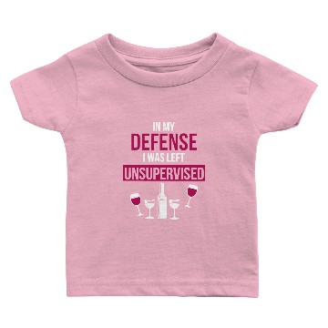 Discover I WAS LEFT UNSUPERVISED WINE Baby T-shirts