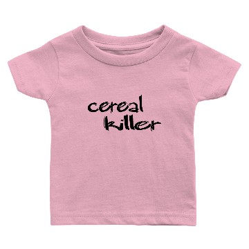 Discover Cereal killer Baby T-shirts