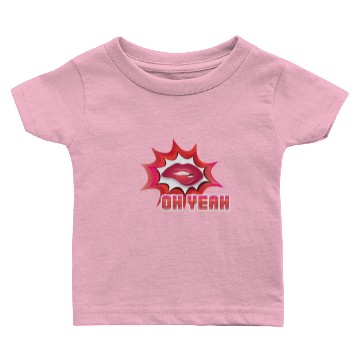 Discover GIFT - OH YEAH Baby T-shirts