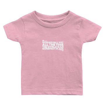 Discover Screw - screws fall out all the time the w Baby T-shirts