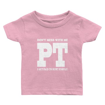 Discover Physical Therapy Baby T-shirts