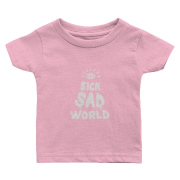 Discover Sick Sad World Baby T-shirts