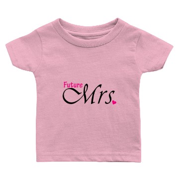 Discover Future Mrs. Baby T-shirts
