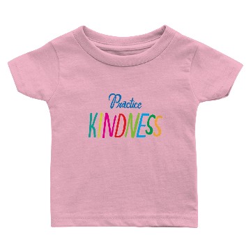 Discover Practice Kindness Baby T-shirts