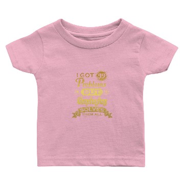 Discover i got 99 problems solved probleme Cosplaying Baby T-shirts