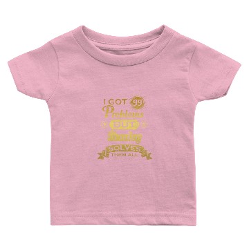 Discover i got 99 problems solved probleme Drawing Baby T-shirts