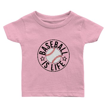 Discover Baseball is Life Baby T-shirts