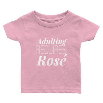 Discover Adulting requires Rose Baby T-shirts