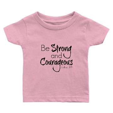 Discover Strong and Courageous Baby T-shirts