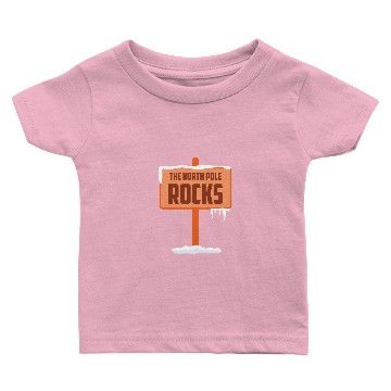 Discover THE NORTH POLE ROCKS Baby T-shirts