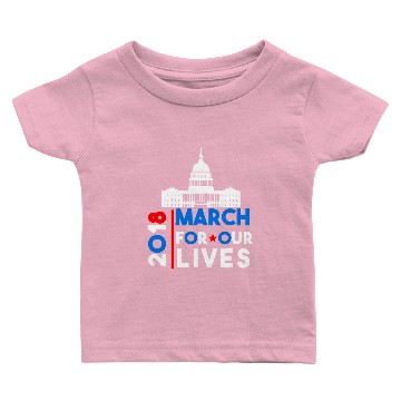 Discover March For Our Lives March 24 2018 Washington DC Baby T-shirts