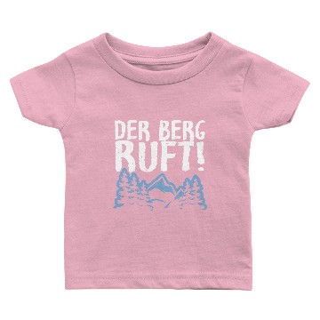 Discover Der Berg Ruft The mountain is calling Baby T-shirts