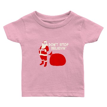 Discover Don t Stop Believin Baby T-shirts