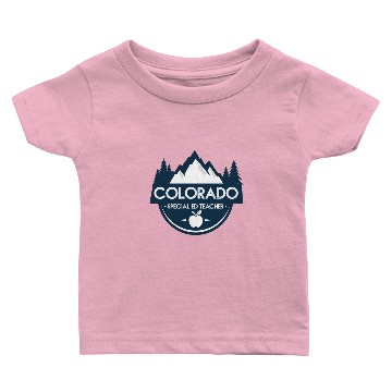 Discover Colorado Special Ed Teacher Protest Baby T-shirts