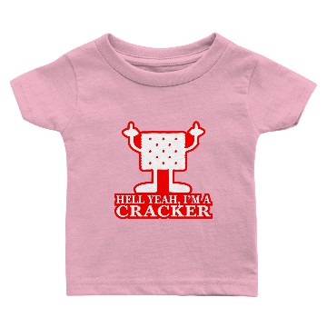 Discover Hell Yeah I’m A Cracker ©WhiteTigerLLC.com Baby T-shirts