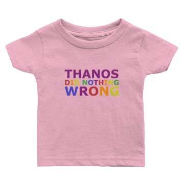 Discover Thanos Did Nothing Wrong Baby T-shirts
