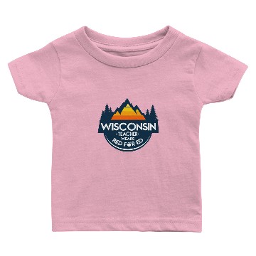 Discover Wisconsin Teacher Wears Red For Ed Baby T-shirts