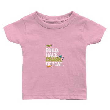 Discover Drone - Build. Race. Crash. Repeat Baby T-shirts