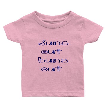 Discover Suns out buns out Baby T-shirts
